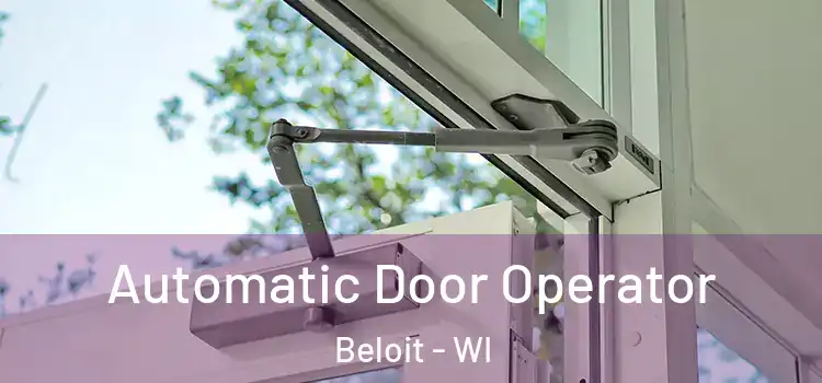 Automatic Door Operator Beloit - WI