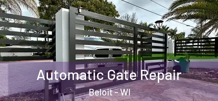 Automatic Gate Repair Beloit - WI