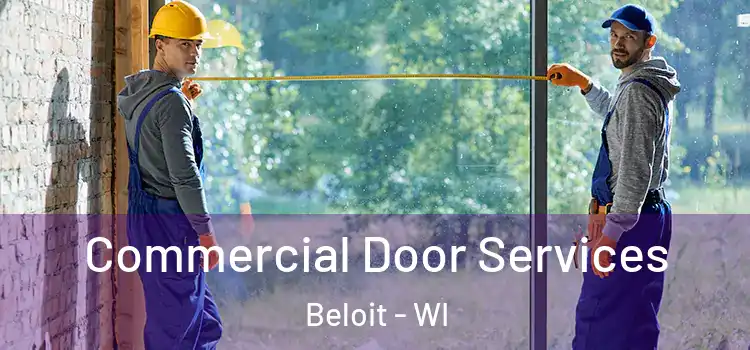 Commercial Door Services Beloit - WI