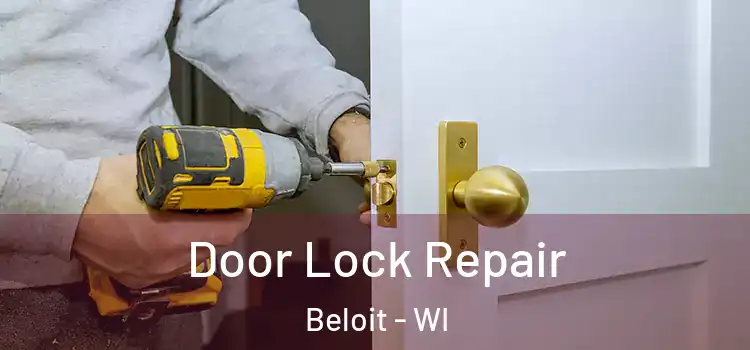 Door Lock Repair Beloit - WI
