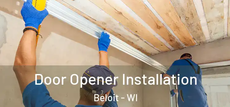 Door Opener Installation Beloit - WI