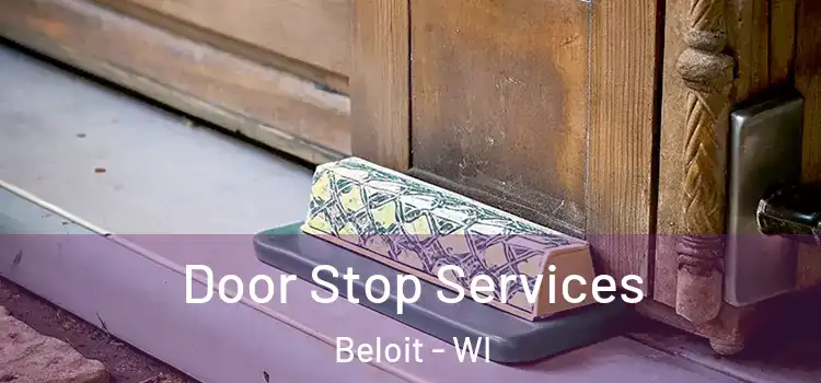 Door Stop Services Beloit - WI