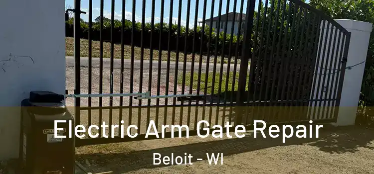 Electric Arm Gate Repair Beloit - WI