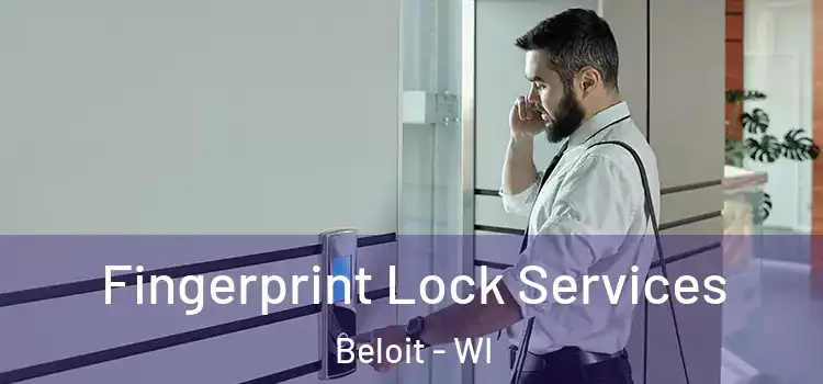  Fingerprint Lock Services Beloit - WI