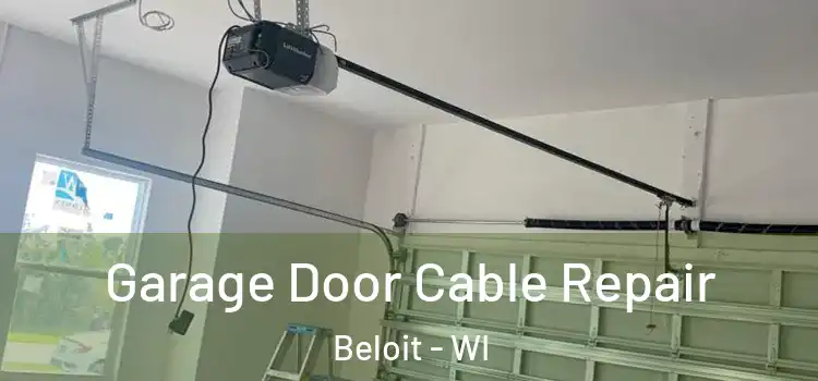  Garage Door Cable Repair Beloit - WI