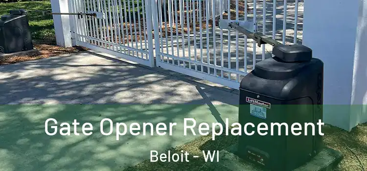 Gate Opener Replacement Beloit - WI