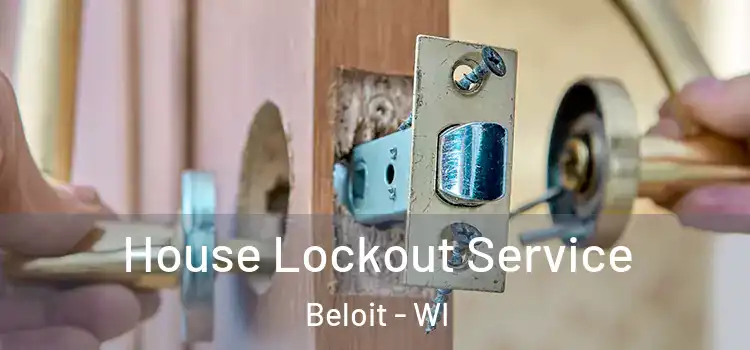House Lockout Service Beloit - WI