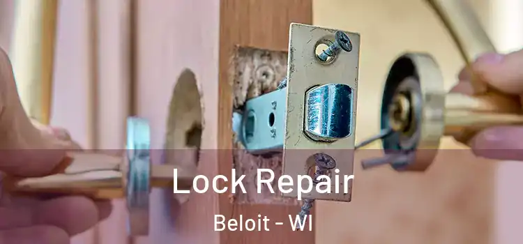 Lock Repair Beloit - WI