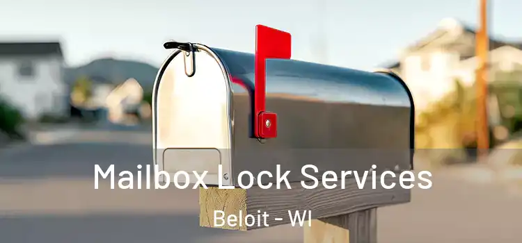 Mailbox Lock Services Beloit - WI